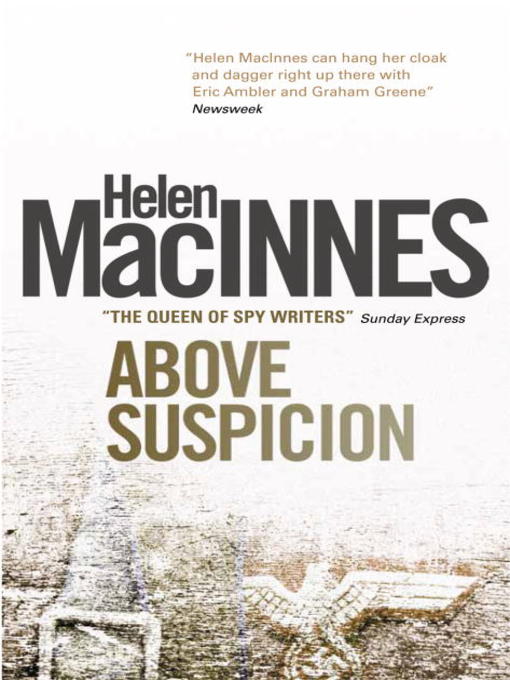 Title details for Above Suspicion by Helen Macinnes - Wait list